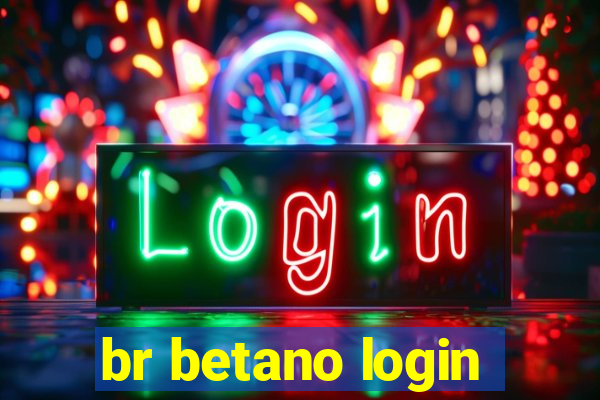 br betano login