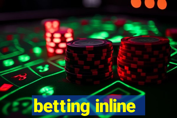 betting inline