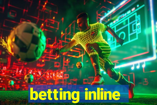 betting inline