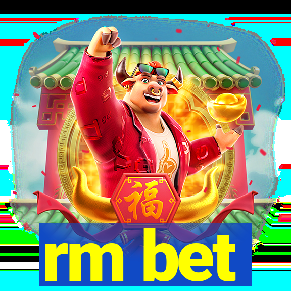 rm bet