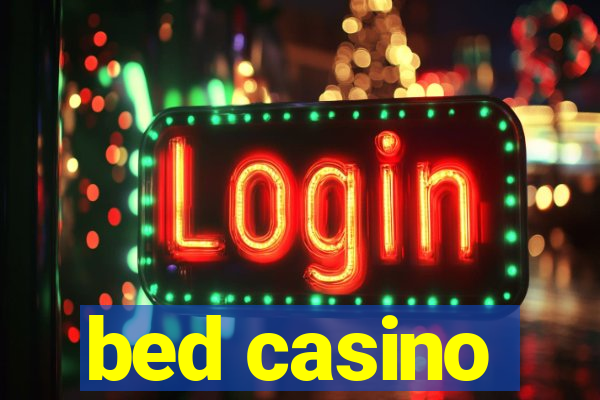 bed casino