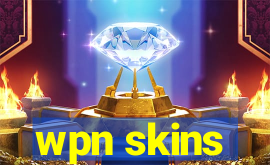 wpn skins