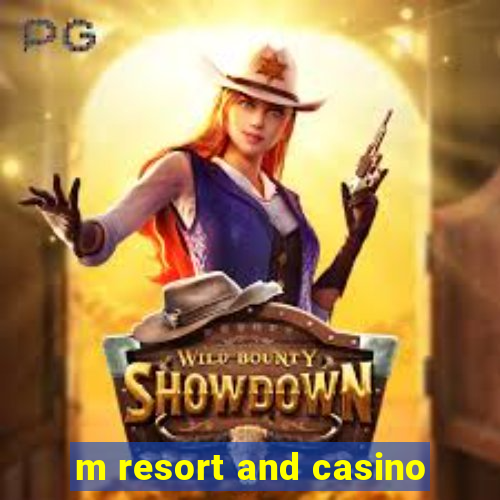 m resort and casino