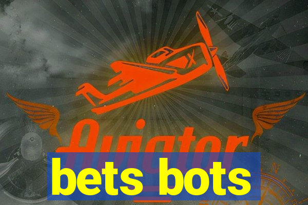 bets bots