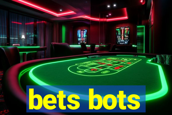 bets bots