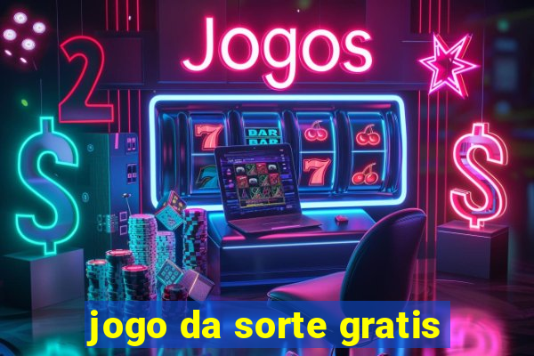 jogo da sorte gratis