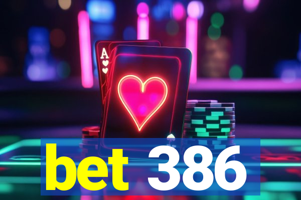 bet 386