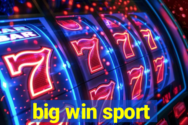 big win sport