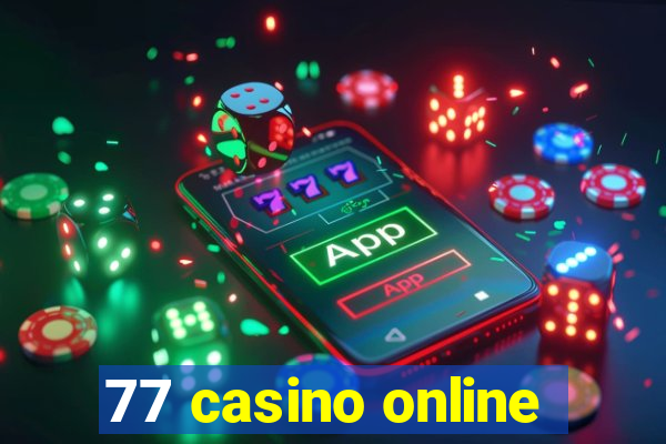 77 casino online