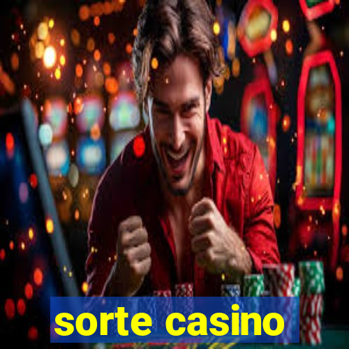 sorte casino