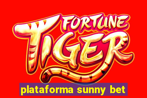 plataforma sunny bet