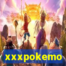 xxxpokemo