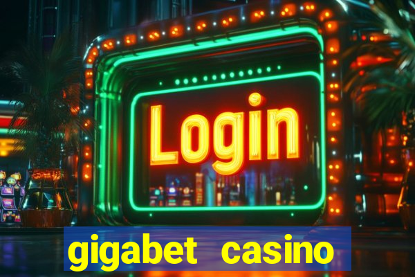 gigabet casino online lucky super