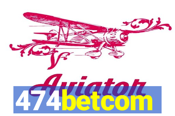 474betcom