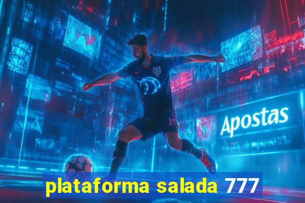 plataforma salada 777