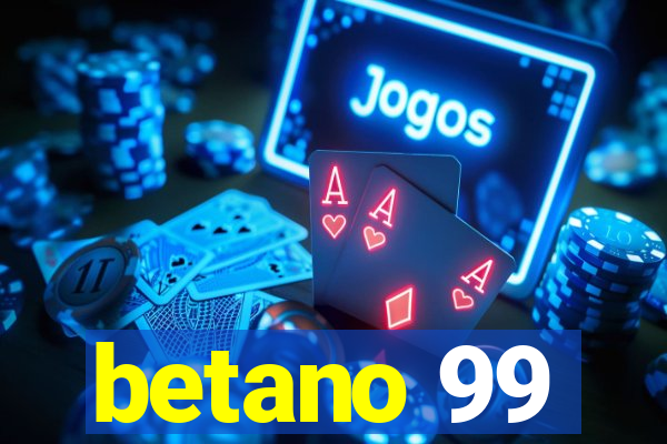 betano 99