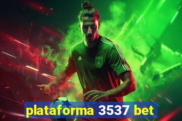 plataforma 3537 bet