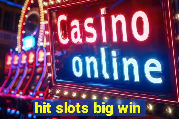 hit slots big win