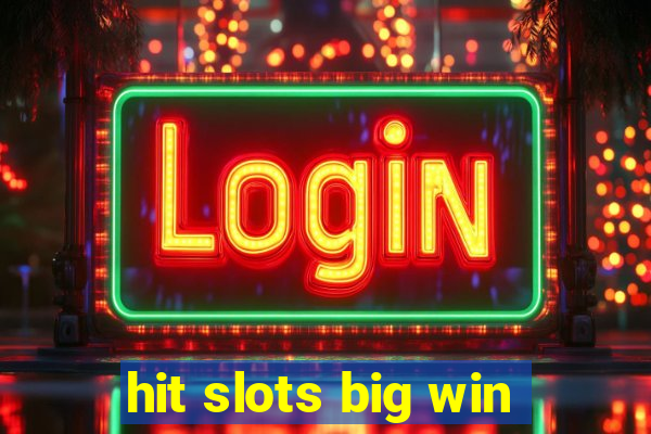 hit slots big win