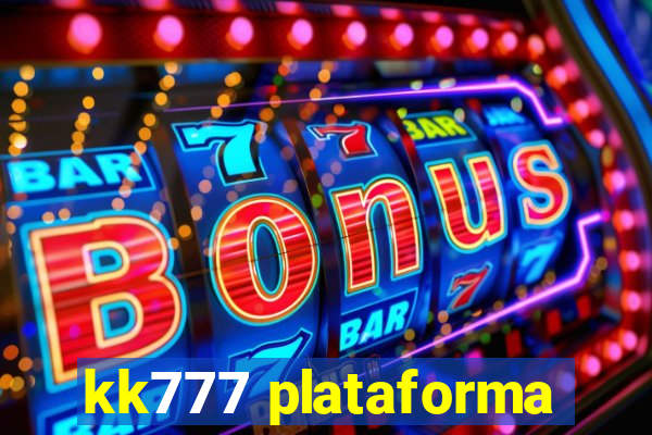 kk777 plataforma