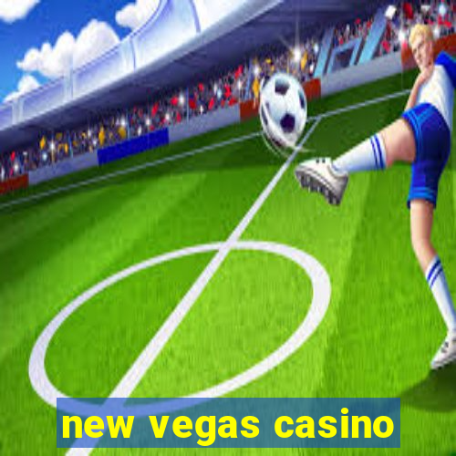 new vegas casino