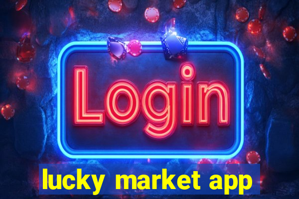 lucky market app