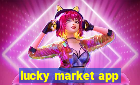 lucky market app