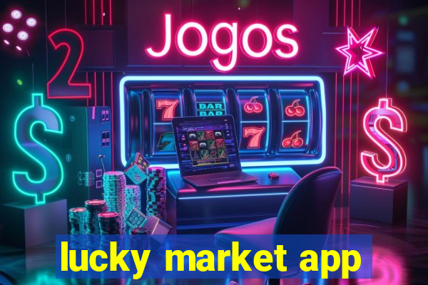 lucky market app