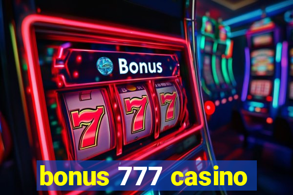 bonus 777 casino