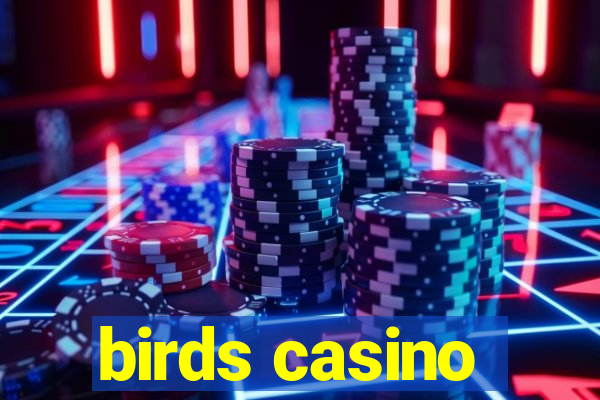 birds casino