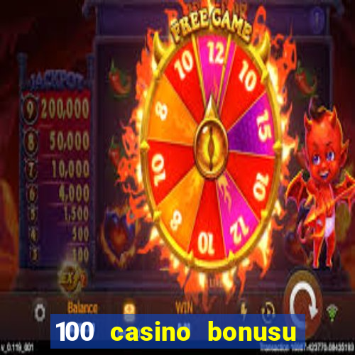 100 casino bonusu veren siteler