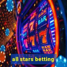 all stars betting