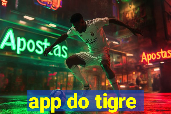 app do tigre