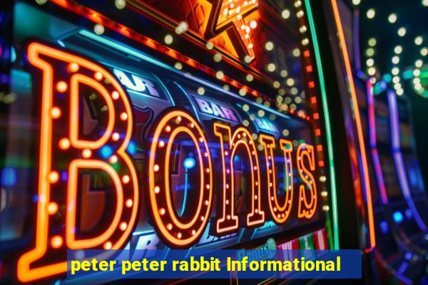 peter peter rabbit Informational