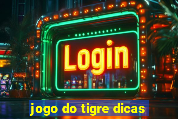 jogo do tigre dicas