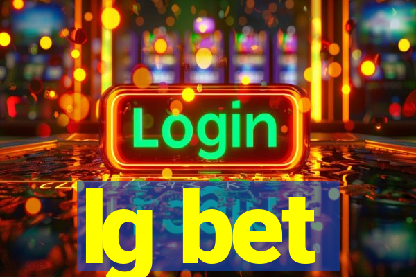 lg bet