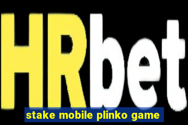 stake mobile plinko game