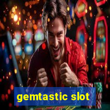 gemtastic slot