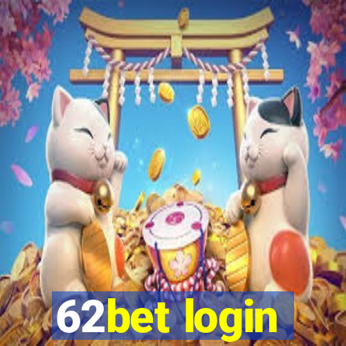 62bet login