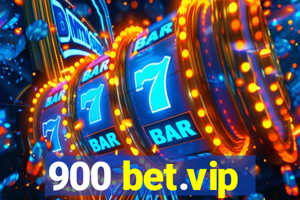 900 bet.vip