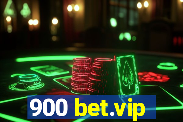 900 bet.vip