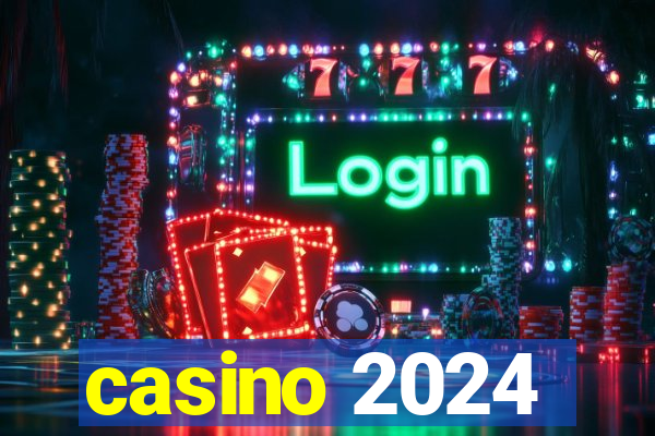 casino 2024