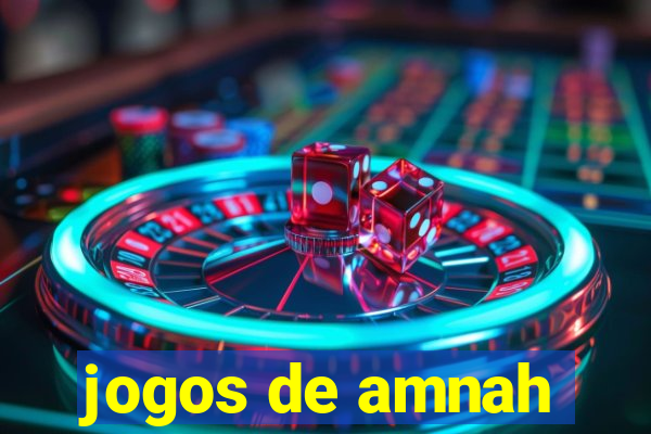 jogos de amnah