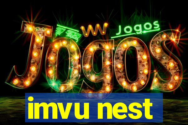 imvu nest