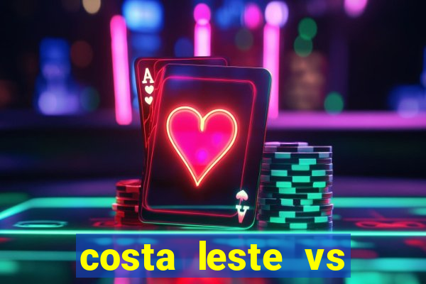 costa leste vs costa oeste