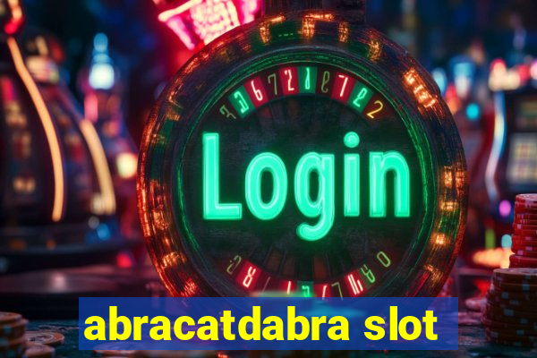 abracatdabra slot