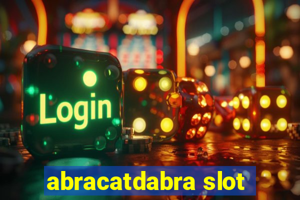 abracatdabra slot