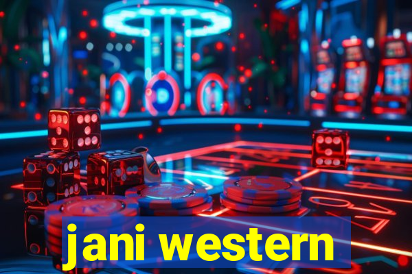 jani western