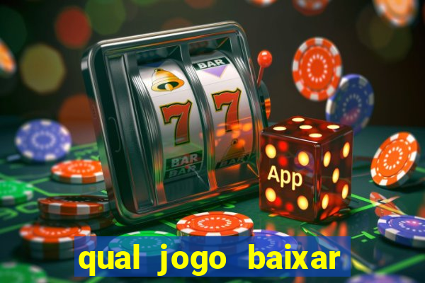 qual jogo baixar para ganhar dinheiro