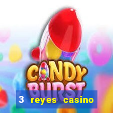 3 reyes casino juegos populares gratis